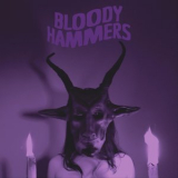 Bloody Hammers - Bloody Hammers (Remastered) '2011