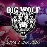 Big Wolf Band - Live & Howlin' '2023