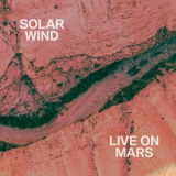Solar Wind - Live On Mars '2018