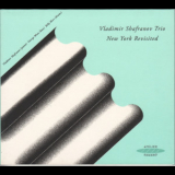 Vladimir Shafranov Trio - New York Revisited '2006