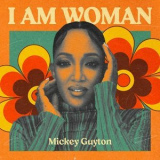 Mickey Guyton - I AM WOMAN - Mickey Guyton '2022
