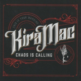 Kira Mac - Chaos Calling '2022