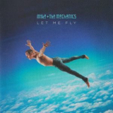 Mike & The Mechanics - Let Me Fly (BMG, 538268632) '2017