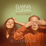 Eliana Cuevas - El Currucha '2021
