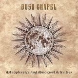 Dusk Chapel - Astrophysics And Abnormal Activities '2022
