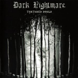 Dark Nightmare - Tortured Souls '2016