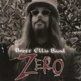 Brett Ellis Band - Zero (Foolish Art Music) '2013