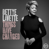 Bettye LaVette - Things Have Changed '2018