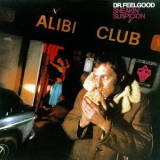 Dr Feelgood - Sneakin' Suspicion '1977