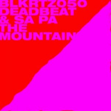 Deadbeat - The Mountain '2022