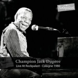 Champion Jack Dupree - Live at Rockpalast (Live Cologne 1980) '2017