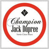 Champion Jack Dupree - Santa Claus Blues '2014