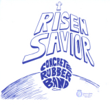 Concrete Rubber Band - Risen Savior (RRCD108) '1974