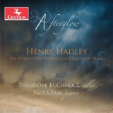 Theodore Buchholz & Paula Fan - Afterglow: The Forgotten Works for Cello & Piano by Henry Hadley '2020