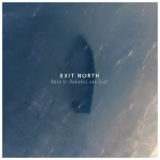 Exit North - Book Of Romance And Dust '2018