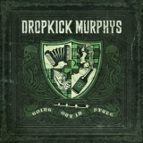Dropkick Murphys - Going Out In Style '2011