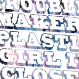 Plastic Girl in Closet - Troublemaker '2023
