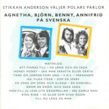 Agnetha Faltskog  &  Bjorn Ulvaeus  &  Benny Andersson  &  Anni-Frid Lyngstad - Pa Svenska '1994