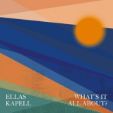 Ellas Kapell - What's It All About? '2021
