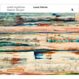 Judith Ingolfsson - Vierne: Violin Sonata in G Minor, Op. 23 & Piano Quintet in C Minor, Op. 42 '2016