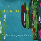 Zela Margossian Quintet - The Road '2022