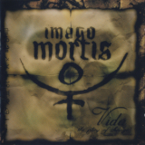 Imago Mortis - Vida - The Play Of Change '2003