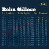 Behn Gillece - Still Doing Our Thing '2021