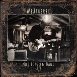 Nils Lofgren Band - Weathered '2020
