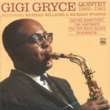 Gigi Gryce - Saying Somethin'! / The Hap'nin's / The Rat Race Blues / Reminiscin' '2013