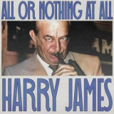 Harry James - All or Nothing at All '2023