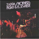 Frank Zappa & The Mothers Of Invention - Roxy & Elsewhere '1974