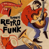Tohpati - Retro Funk '2023