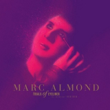 Marc Almond - Trials Of Eyeliner - The Anthology 1979-2016 (part 3, CD8-10 Gems) '2016