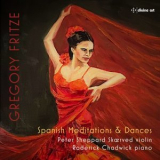 Gregory Fritze - Spanish Meditations and Dances '2023