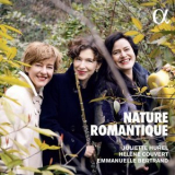 Juliette Hurel, Emmanuelle Bertrand, Helene Couvert - Nature romantique '2023