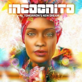 Incognito - Tomorrow's New Dream '2019