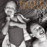 Hiss Golden Messenger - Jump For Joy '2023