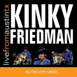 Kinky Friedman - Live From Austin, TX '2007