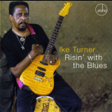 Ike Turner - Risin' With The Blues '2006