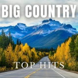 Various Artists - Big Country Top Hits '2023