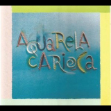 Aquarela Carioca - Aquarela Carioca '1989