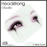 Headstrong (2) - Satellite (feat. Stine Grove) '2013