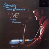 Stompin' Tom Conners - 'Live' At The Horseshoe '1971