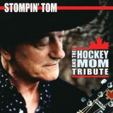 Stompin' Tom Conners - Hockey Mom Tribute '2004