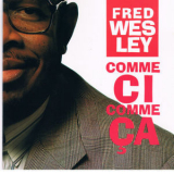 Maceo Parker - Comme Ci Comme Ca '2012