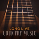 Various Artists - Long Live Country Music '2023