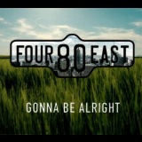 Four80east - Gonna Be Alright '2023