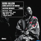 Geri Allen, Lenny White & Palle Danielsson - Some Aspect of Water '2020