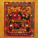 Flaco Jimenez - Partners '1992