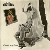 Arthur Brown - Chisholm In My Bosom '1977